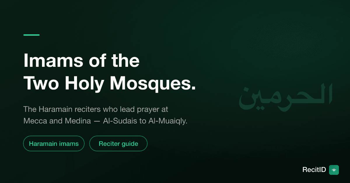The Imams of the Two Holy Mosques (Haramain), Explained