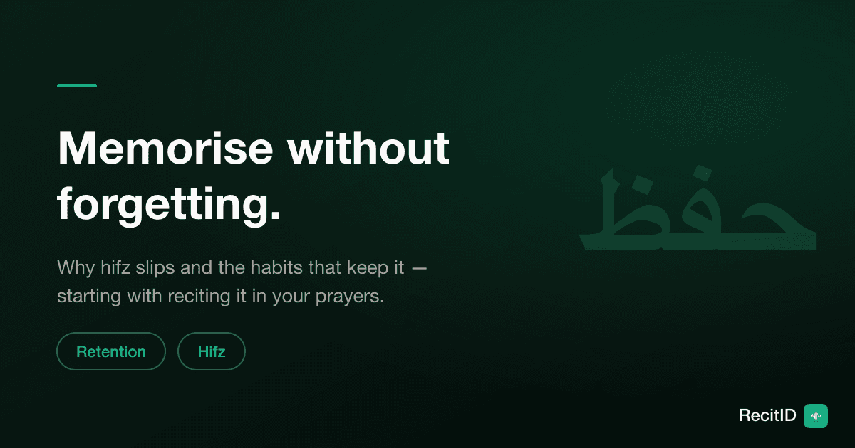 How to Memorize the Quran Without Forgetting It