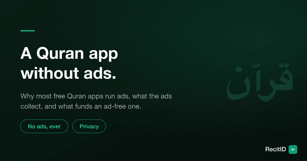 Why Most Quran Apps Show Ads (and How to Find a Quran App Without Them)